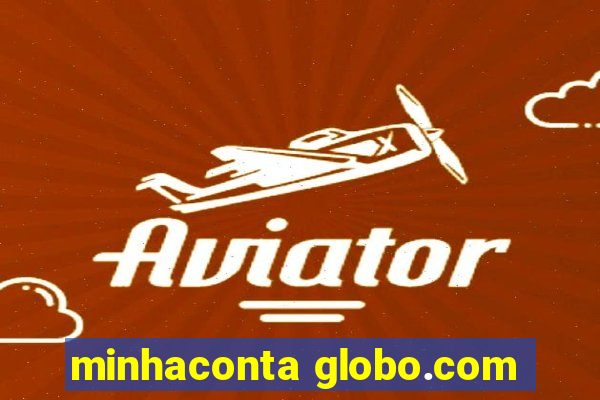 minhaconta globo.com